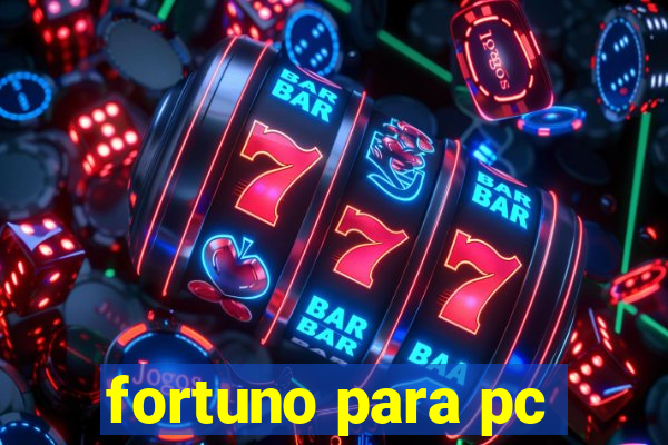 fortuno para pc